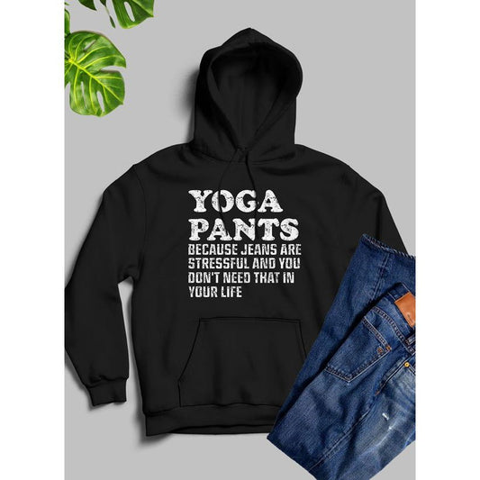 Yoga Pants Hoodie - Sweat ShirtT-shirtsMind. Body. Soul.